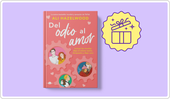 DEL ODIO AL AMOR - Ali Hazelwood - LIBRO