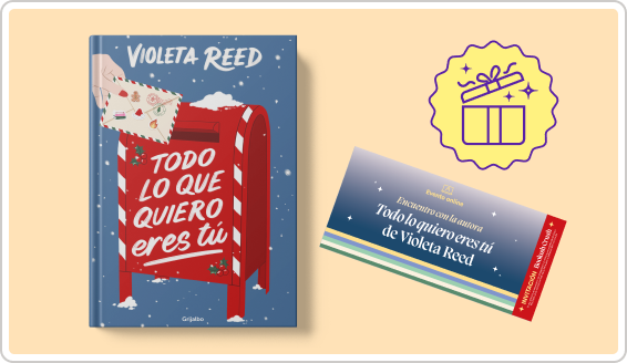 Todo lo que quiero eres tú - Violeta Reeds - LIBRO