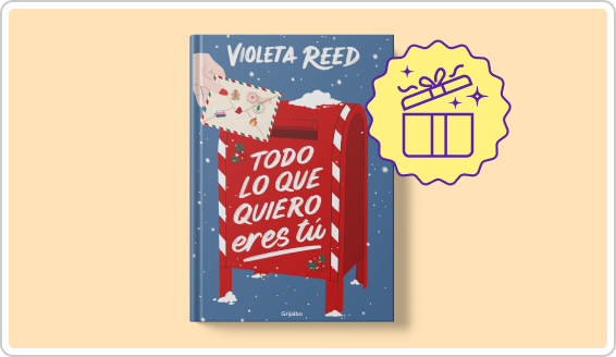 Todo lo que quiero eres tú - Violeta Reeds - LIBRO